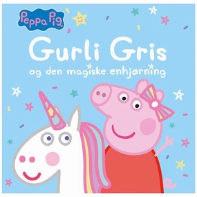 Alvilda Gurli Gris og Den Magiske Enhj?rning