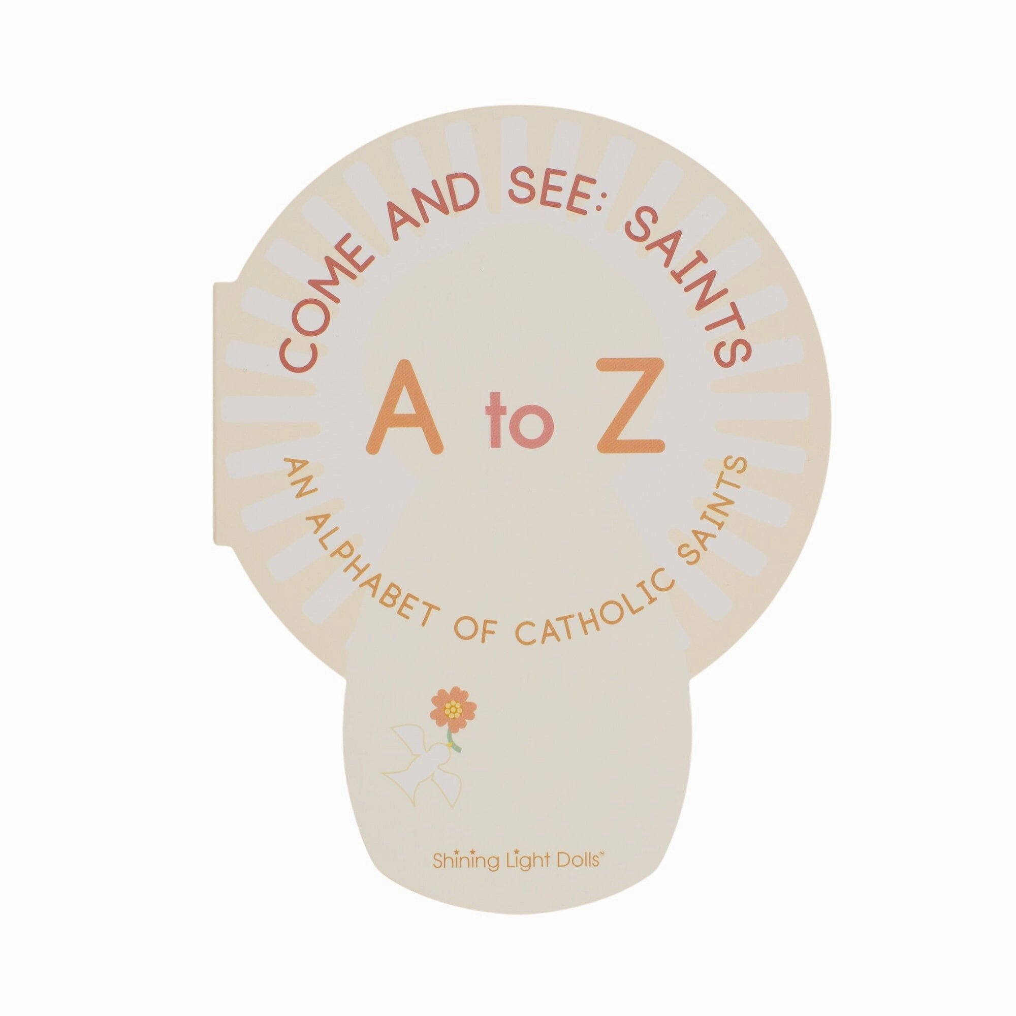 Come And See: Saints A To Z - An Alphabet Of Catholic Saints - Shaped Board Book